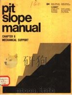 PIT SLOPE MANUAL SUPPLEMENT CHAPTER 6 MECHANICAL SUPPORT     PDF电子版封面  0660009129   