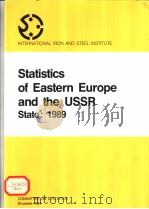 INTERNATIONAL IRON AND STEEL INSTITUTE  SSTATISTICS OF EASTERN EUROPE AND THE USSR  STATE:1989     PDF电子版封面     