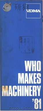 WHO MAKES MACHINERY‘81  43RD DEITION 1981     PDF电子版封面     
