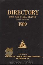 DIRECTORY IRON AND STEEL PLANTS 1989     PDF电子版封面    REG：U.S.PATENT OFFICE 