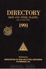 DIRECTORY IRON AND STEEL PLANTS 1991     PDF电子版封面    REG：U.S.PATENT OFFICE 