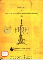 DIRECTORY OF ELECTRON MICROSCOPY FACILITIES IN CANADA 1989     PDF电子版封面    J.M.STURGESS 