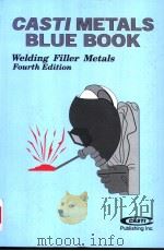 CASTI METALS BLUE BOOKTM WELDING FILLER METALS FOURTH EDITION     PDF电子版封面  1894038789  CASTI METALS DATA BOOK SERIEST 