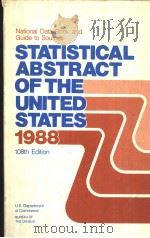 STATISTICAL ABSTRACT OF THE UNITED STATES 1988 108TH EDITION     PDF电子版封面     