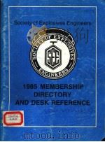 SOCIETY OF EXPLOSIVES ENGINEERS 1985 MEMBERSHIP DIRECTORY AND DESK REFERENCE     PDF电子版封面     