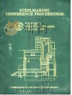 STEELMAKING CONFERENCE PROCEEDINGS Volume 71（ PDF版）