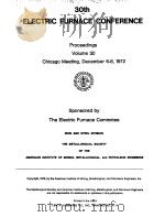 ELECTRIC FURNACE PROCEEDINGS VOL 30 CHICAGO     PDF电子版封面  1886362327  The Eiectric Furnace Committee 