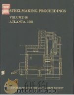 STEELMAKING PROCEEDINGS VOLUME 66 ATLANTA（ PDF版）