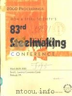 83rd STEELMAKING CONFERENCE PROCEEDINGS  Vol.83     PDF电子版封面  1886362424   