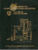 76th STEELMAKING CONFERENCE PROCEEDINGS  Volume 76（ PDF版）