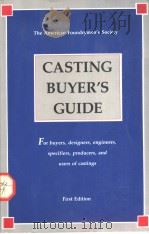The American Foundrymen's Society:CASTING BUYER'S GUIDE   1988  PDF电子版封面  0874331072   