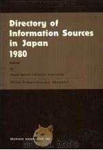 DIRECTORY OF INFORMATION SOURCES IN JAPAN  1980     PDF电子版封面    JAPAN SPECIAL LIBRARIES ASSOCI 