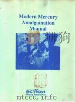 Modern Mercury Amalgamation Manual     PDF电子版封面    by Jim V.Humble 