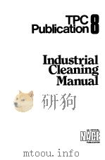 TPC Publication 8 Industrial Cleaning Manual     PDF电子版封面     
