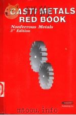 CASTI METALS RED BOOKtm Nonferrous Metals 3rd Edition     PDF电子版封面  1894038425   