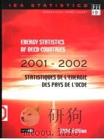 ENERGY STATISTICS OF OECD COUNTRIES 2001-2002 ANNUAL TABLES TABLEAUX ANNUELS     PDF电子版封面  9264087230   