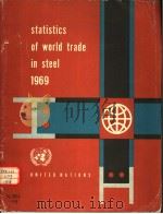 STATISTICS OF WORLD TRADE IN STEEL 1969   1970  PDF电子版封面     