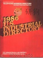 U·S·INDUSTRIAL DIRECTORY 1986 TELEPHONE/ADDRESS DIRECTORY     PDF电子版封面     