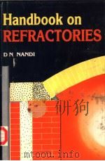 Handbook on REFRACTORIES     PDF电子版封面  0074517945  DN Nandi(Refractories Consulta 