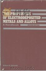 THE PROPERTIES OF ELECTRODEPOSITED METALS AND ALLOYS（ PDF版）