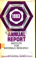 ANNUAL REPORT OF INSTITUTE FOR MATERIALS RESEARCH July 1983     PDF电子版封面     
