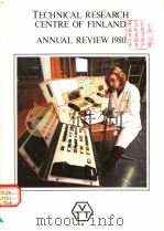 TECHNICAL RESEARCH CENTRE OF FINLAND ANNUAL REVIEW 1980（ PDF版）