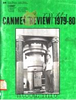 CANMET REVIEW 1979-80   1980  PDF电子版封面  0660108356   