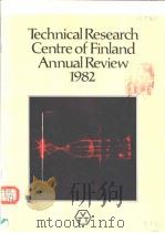 Technical Research Centre of Finland Annual Review 1982     PDF电子版封面  9513817083   