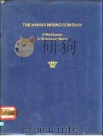 THE HANNA MINING COMPANY A World Leader in Minerals and Metals     PDF电子版封面     