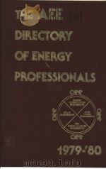 TEH AEE DIRECTORY OF ENERGY PROFESSIONALS 1979-1980   1979  PDF电子版封面  0915586134   