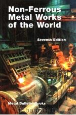 NON-FERROUS METAL WORKS OF THE WORLD SEVENTH EDITION（ PDF版）