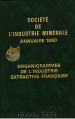 SOCIETE DE L'INDUSTRIE MINERALE ANNUAIRE 1980     PDF电子版封面     