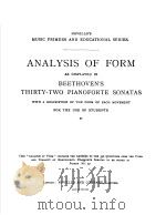 ANALYSIS OF FORM AS DISPLAYED IN BEETHOVEN'S THIRTY-TWO PIANOFORTE SONATAS     PDF电子版封面    H.A.HARDING 