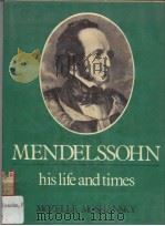 MENDELSSOHN his life and times（1982 PDF版）