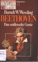 BEETHOVEN  Das entfesselte Genie     PDF电子版封面  3453550366  Berndt W.Wessling 