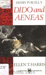 Henry Purcell's Dido and Aeneas   1987  PDF电子版封面  0193152525  Ellen T.Harris 