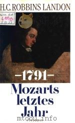 1791 Mozarts letztes Jahr     PDF电子版封面  3546459040  H.C.Robbins Landon 