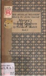 MOZART'S STRING QUARTETS BOOK Ⅰ     PDF电子版封面    THOMAS F.DUNHILL 