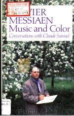 OLIVIER MESSIAEN Music and Color Conversations with Claude Samuel（1994 PDF版）