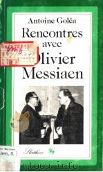 Antoine GOLEA RENCONTRES AVEC OLIVIER MESSIAEN（1984 PDF版）