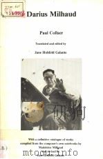Darius Milhand Paul Collaer   1988  PDF电子版封面  091130262X  Jane Hohfeld Galante 