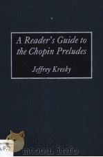 A Reader's Guide to the Chopin Preludes（1994 PDF版）