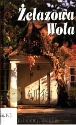 Zelazowa Wola（ PDF版）