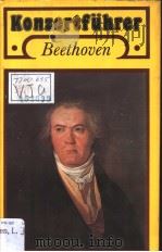 Konzertfuhrer Ludwig van Beethoven  1770-1827     PDF电子版封面     