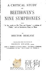 A CRITICAL STUDY OF BEETHOVEN'S NINE SYMPHONIES（ PDF版）