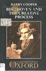 Beethoven and the Creative Process     PDF电子版封面  0198161638  BARRY COOPER 
