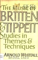 The Music of Britten and Tippett Studies in themes and techniques（1982 PDF版）