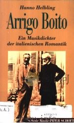 Arrigo Boito  Ein Musikdichter der italienischen Romantik     PDF电子版封面  3492183263   