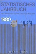 STATISTISCHES JAHRBUCH 1980 der Deutschen Demokratischen Republik   1980  PDF电子版封面     