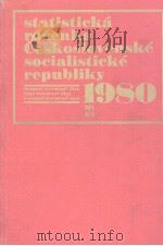 Statisticka rocenka CESKOSLOVENSKE SOCIALISTICKE REPUBLIKY 1980   1980  PDF电子版封面     